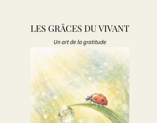 Les Grâces du vivant – Un livre sur la gratitude